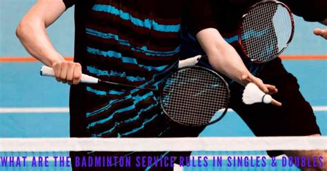 badminton service rules|Badminton Service Rules: An Easy Explanation with .